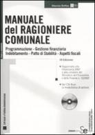 Manuale del ragioniere comunale. Con CD-ROM di Maurizio Delfino edito da Sistemi Editoriali