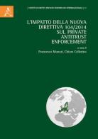 L' impatto della nuova direttiva 104/2014 sul Private Antitrust Enforcement edito da Aracne