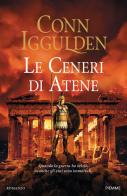 Le ceneri di Atene di Conn Iggulden edito da Piemme