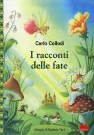 I racconti delle fate di Carlo Collodi edito da Gallucci