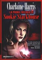 La prima trilogia di Sookie Stackhouse: Finché non cala il buio-Morti viventi-Il club dei morti di Charlaine Harris edito da Delos Books