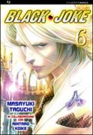 Black Joke vol.6 di Masayuki Taguchi, Rintaro Koike edito da Edizioni BD