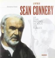 Le mythe de Sean Connery. La star préférée de tous les publics di Giovanna Grassi edito da Gremese Editore