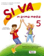 Si va in prima media. Per la Scuola elementare edito da Tredieci