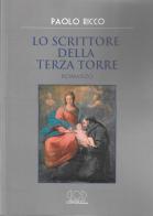 Lo scrittore della terza torre di Paolo Ricco edito da LUNAEdizioni