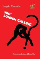 Why London calling? di Angelo Marzullo edito da Ventisei Lettere