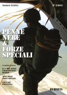 Penne nere & forze speciali di Gaetano Schilirò edito da Youcanprint