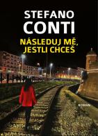 Následuj M?, Jestli Chces di Stefano Conti edito da Youcanprint