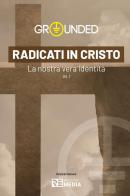 Radicati in Cristo edito da Youcanprint