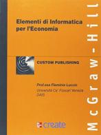Elementi di informatica per l'economia edito da McGraw-Hill Education