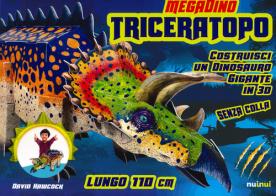 Triceratopo. Megadino. Con gadget di David Hawcock edito da Nuinui