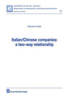 Italian/Chinese companies: a two-way relationship di Massimo Saita edito da Giuffrè