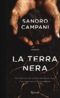La terra nera di Sandro Campani edito da Rizzoli