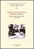 Cronaca di una favola chiamata musica. Biografia artistica di Egida Sartori (1910-1999) edito da Olschki