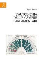 L' autodichia delle Camere parlamentari di Ilenia Diaco edito da Aracne