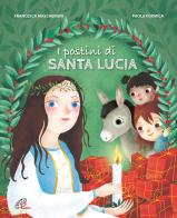 I postini di santa Lucia. Ediz. a colori di Francesca Mascheroni edito da Paoline Editoriale Libri