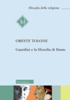 Guardini e la filosofia di Dante di Oreste Tolone edito da Morcelliana