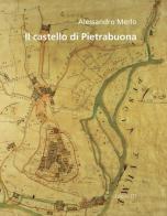 Il castello di Pietrabuona. Con DVD-ROM di Alessandro Merlo edito da Edizioni ETS