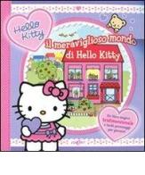 Il meraviglioso mondo di Hello Kitty. Libro pop-up edito da Edicart