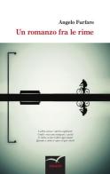 Un romanzo fra le rime di Angelo Furfaro edito da Gruppo Albatros Il Filo