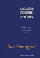 Opera omnia. Serie seconda: musica profana vol.5 di Marc'Antonio Ingegneri edito da LIM