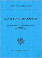 A Late egyptian grammar di Jaroslav Cerný, Sarah I. Groll edito da Pontificio Istituto Biblico