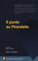 Il punto su Pirandello edito da Lussografica