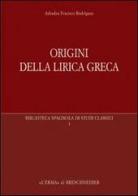 Origini della lirica greca di Francisco Adrados Rodriguez edito da L'Erma di Bretschneider