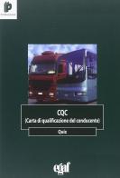CQC (Carta di qualificazione del conducente). Quiz edito da Egaf