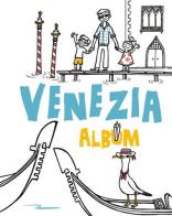 Venezia album di Mariarosaria Tagliaferri edito da PICOpublications