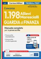 Concorso 1198 Allievi Marescialli Guardia di finanza. Manuale per le prove scritte. Con software di simulazione. Con video-corso edito da Edises professioni & concorsi