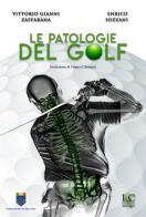 Le patologie del golf di Vittorio Zaffarana, Enrico Sozzani edito da Lux-Co Éditions