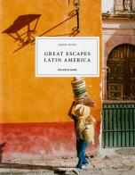 Great escapes Latin America. The hotel book. Ediz. italiano, portoghese e spagnola edito da Taschen