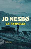 La famiglia di Jo Nesbø edito da Einaudi