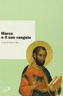 Marco e il suo vangelo. Atti del Convegno internazionale di studi «Il Vangelo di Marco» (Venezia, 30-31 maggio 1995) edito da San Paolo Edizioni