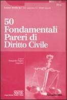 Cinquanta fondamentali pareri di diritto civile edito da Edizioni Giuridiche Simone