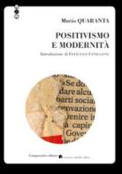 Positivismo e modernità di Mario Quaranta edito da Campanotto