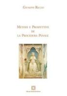 Metodi e prospettive de la procedura penale di Giuseppe Riccio edito da Edizioni Scientifiche Italiane