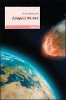 Apophis 99.942 di Guido Beduschi edito da Gruppo Albatros Il Filo