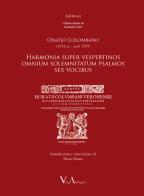 Orazio Colombano (1554 ca.-post 1595). Harmonia super vespertinos omnium solemnitatum psalmos sex vocibus edito da Il Prato