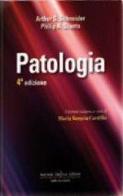Patologia di Arthur S. Schneider edito da Antonio Delfino Editore