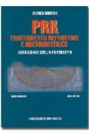 PRK Trattamento refrattivo e aberrometrico. Correzione della presbiopia di Franco Bartoli edito da Minerva Medica