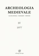 Archeologia medievale (1977) vol.4 edito da All'Insegna del Giglio