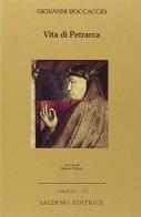 Vita di Petrarca di Giovanni Boccaccio edito da Salerno Editrice