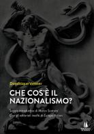 Che cos'è il nazionalismo? di Dominique Venner edito da Passaggio al Bosco