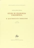 Studi di filologia umanistica vol.2 di Alessandro Perosa edito da Storia e Letteratura