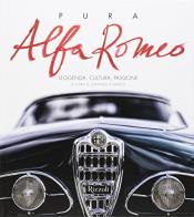 Pure Alfa Romeo di Lorenzo Ardizio edito da Mondadori Electa