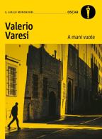 A mani vuote di Valerio Varesi edito da Mondadori