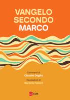 Vangelo secondo Marco. Da leggere, studiare e meditare edito da EDB