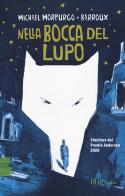 Nella bocca del lupo di Michael Morpurgo, Barroux edito da Rizzoli